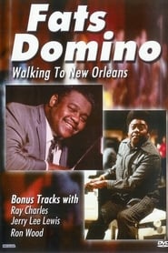 Watch Fats Domino: Walking to New Orleans