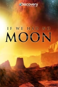 Watch If We Had No Moon