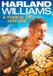 Watch Harland Williams: A Force of Nature