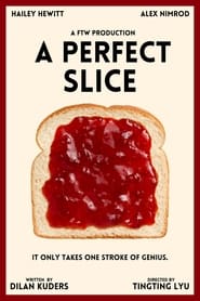 Watch A Perfect Slice