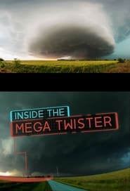 Watch National Geographic: Inside the Mega Twister