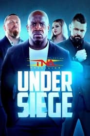 Watch TNA Under Siege 2024