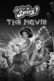 Watch Totally Spies! The Movie