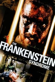 Watch The Frankenstein Syndrome