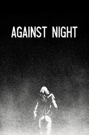 Watch Against Night