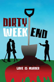 Watch Dirty Weekend