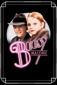 Watch Bugsy Malone