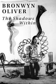 Watch Bronwyn Oliver: The Shadows Within