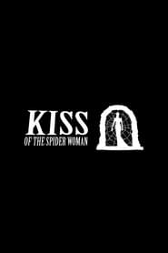 Watch Kiss of the Spider Woman