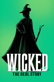 Watch Wicked: The Real Story