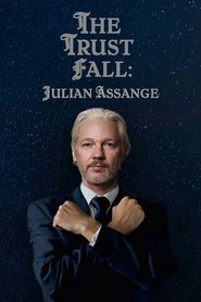 Watch The Trust Fall: Julian Assange