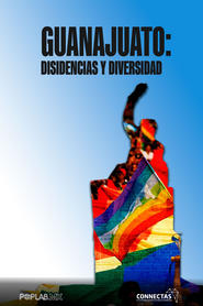 Watch Guanajuato: Dissent and Diversity