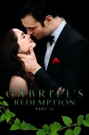 Watch Gabriel's Redemption: Part III