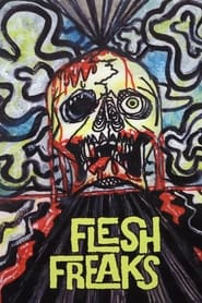 Watch Flesh Freaks