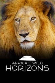 Watch Africa's Wild Horizons