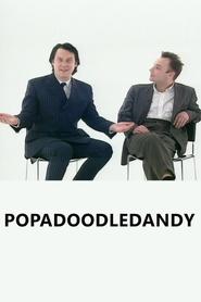 Watch Popadoodledandy