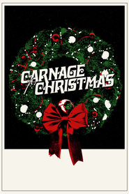 Watch Carnage for Christmas