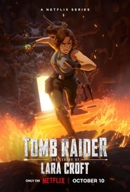 Watch Tomb Raider: The Legend of Lara Croft