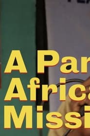 Watch A Pan-African Mission