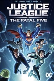 Watch Justice League vs. the Fatal Five