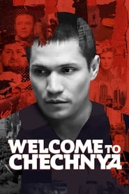 Watch Welcome to Chechnya