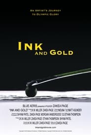 Watch Ink and Gold: An Artist's Journey to Olympic Glory