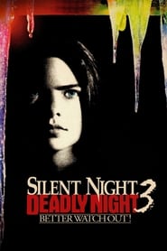 Watch Silent Night, Deadly Night 3: Better Watch Out!