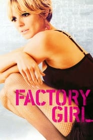 Watch Factory Girl