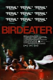 Watch Birdeater