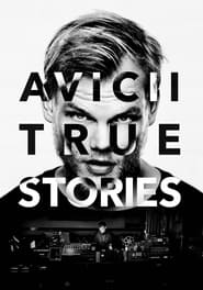 Watch Avicii: True Stories