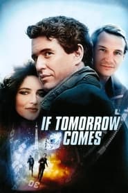 Watch If Tomorrow Comes