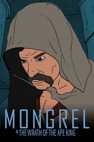 Watch Mongrel & the Wrath of the Ape King