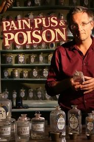 Watch Pain, Pus and Poison: The Search for Modern Medicines