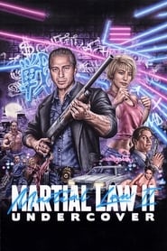 Watch Martial Law II: Undercover