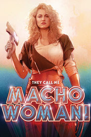 Watch They Call Me Macho Woman