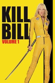 Watch Kill Bill: Vol. 1