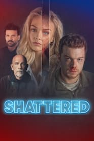 Watch Shattered