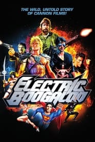 Watch Electric Boogaloo: The Wild, Untold Story of Cannon Films