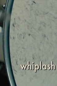 Watch Whiplash