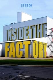 Watch Inside the Factory