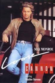 Watch Max Monroe: Loose Cannon