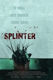 Watch Splinter