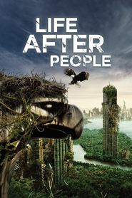 Watch Life After People: The Series