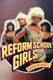 Watch Reform School Girls