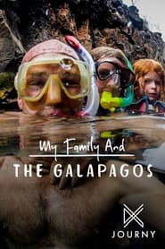 Watch My Family and The Galapagos