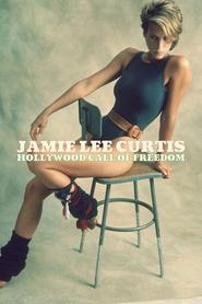 Watch Jamie Lee Curtis: Hollywood Call of Freedom