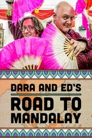 Watch Dara & Ed's Road to Mandalay