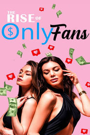 Watch The Rise of OnlyFans