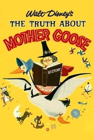 Watch The Truth About Mother Goose