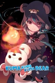 Watch Kuma Kuma Kuma Bear